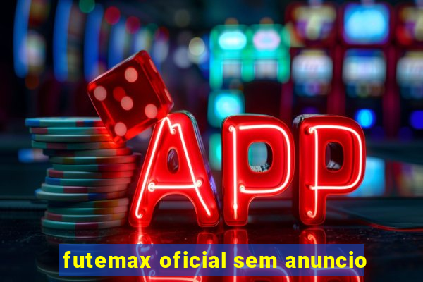 futemax oficial sem anuncio